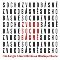 ZvukoSochobásně - Ivan Langer, Norbi Kovács, ...