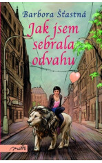 Jak jsem sebrala odvahu