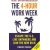 4-Hour Work Week : Escape The 9-5 Live Anywhere And Join The New Rich (Defekt)