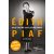 Édith Piaf - Najdi pro mě nový způsob smrti (Defekt)