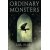 Ordinary Monsters (Defekt)