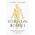 Foreign Bodies: Pandemics, Vaccines and the Health of Nations (Defekt)