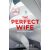 The Perfect Wife (Defekt)