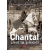Chantal: život na kolotoči