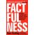 Factfulness : Ten Reasons We´re Wrong About The World - And Why Things Are Better Than You Think