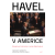 Havel v Americe