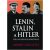 Lenin, Stalin & Hitler
