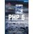 PHP 6 - začínáme programovat