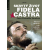 Skrytý život Fidela Castra