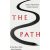 The Path - A New Way to Think About Everything