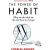 The Power of Habit : Why We Do What We Do, and How to Change