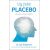 Vy jste placebo – Na stavu mysli záleží