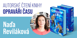 Autorské čtení Opravářů času s Naďou Revilákovou | Praha