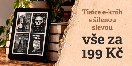 E-knihy s šílenou slevou. Všechny za 199 Kč!