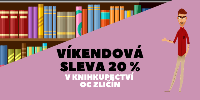 Víkendová SLEVA 20 % v našem knihkupectví na Zličíně