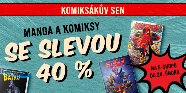 Komiksákův sen | MANGA A KOMIKSY SE SLEVOU 40 %