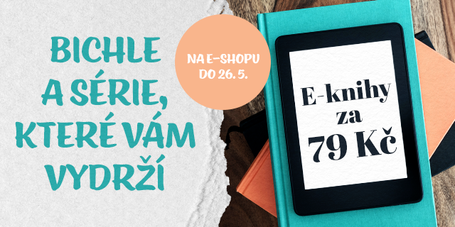 Bichle a série, které vám vydrží | E-knihy za 79 Kč