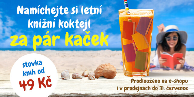 Prodlouženo - Letní knižní koktejl | 100 KNIŽNÍCH HITŮ ZA PÁR KORUN