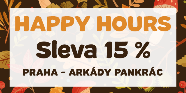 Happy Hours se slevou 15 % | v OC Arkády Pankrác