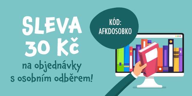 Vyzkoušejte si osobní odběr! | Sleva 30 Kč na váš nákup