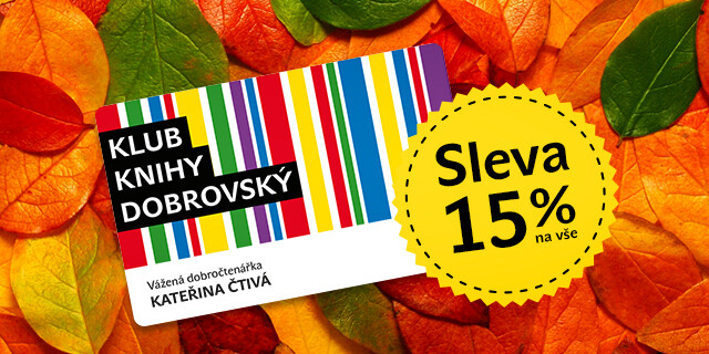 Sleva 15 % pro členy Klubu Knihy Dobrovský