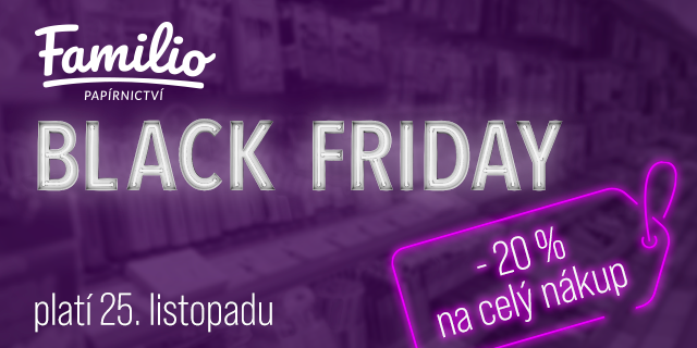 BLACK FRIDAY | Sleva 20 % ve všech našich prodejnách Papírnictví Familio