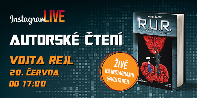 Autorské čtení grafického románu R.U.R. s Vojtou Rejlem  | ONLINE AKCE