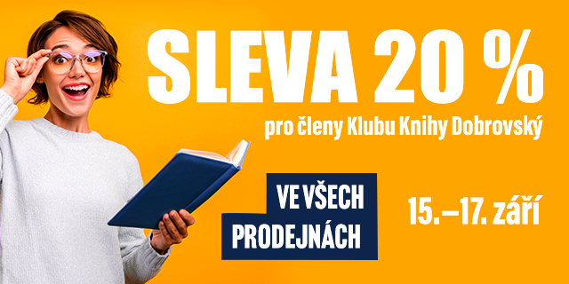 SLEVA 20 % PRO ČLENY KLUBU KNIHY DOBROVSKÝ