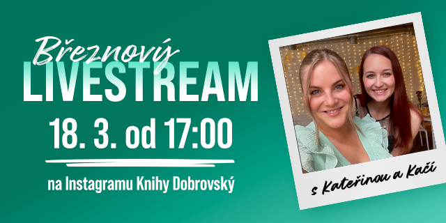 Březnový LIVESTREAM s Kateřinou a Kačí
