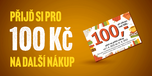 Slevička pro každého | PŘIJĎTE SI PRO 100 KČ NA DALŠÍ NÁKUP