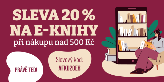Víkend s 20% slevou na e‑knihy? Ano, s kódem AFKD20E8