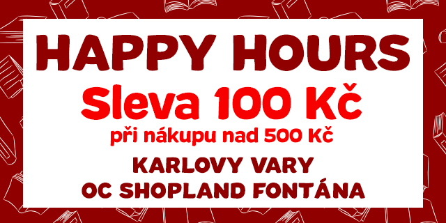 HAPPY HOURS v Knihy Dobrovský Karlovy Vary
