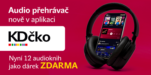 Vyzkoušejte 12 audioknih zdarma v novém přehrávači přímo v appce KDčko!