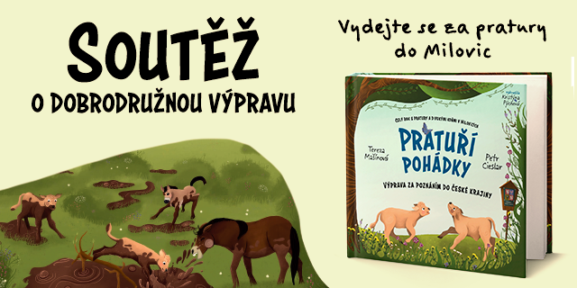 Vyhrajte dobrodružnou výpravu za pratury!