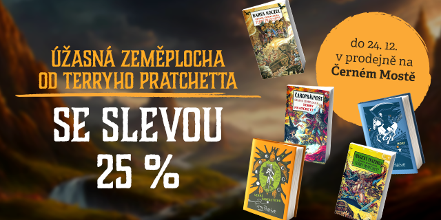 Úžasná Zeměplocha se slevou 25 % – jen na Černém Mostě