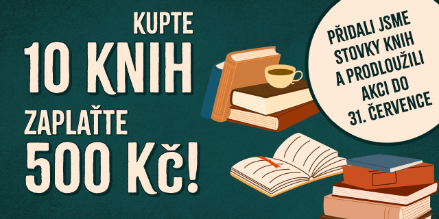 Kupte 10 knih a zaplaťte jen 500 Kč!