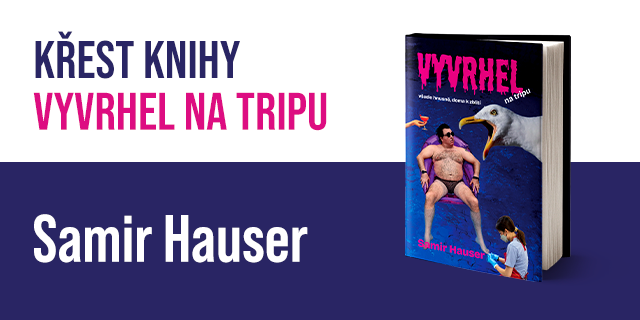 Křest knihy Vyvrhel na tripu  | Praha