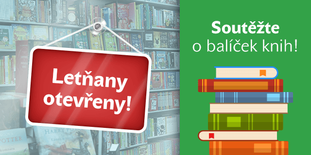 Soutěž o balíček knih a poukázku na 1000 Kč při nákupu v Letňanech