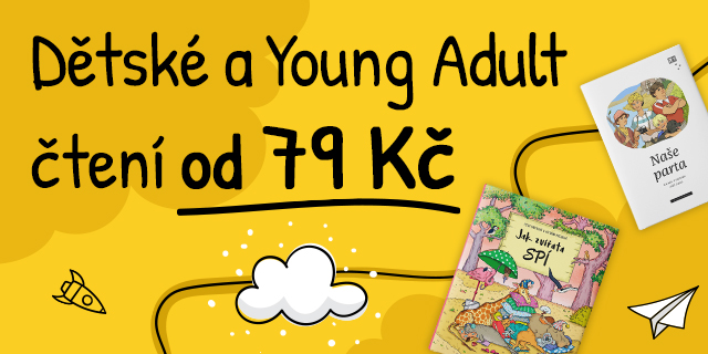 Dětské a Young Adult čtení od 79 Kč