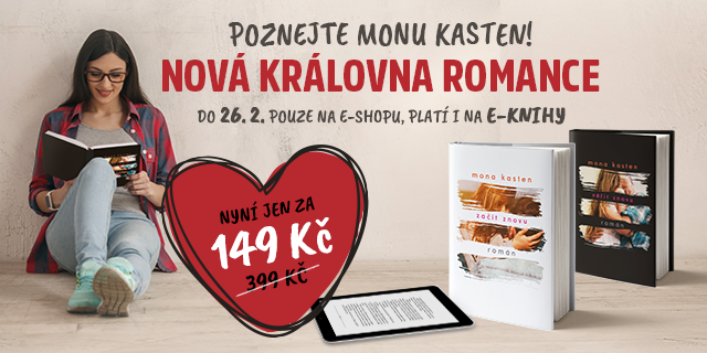 Poznejte Monu Kasten | Romantika za 149 Kč