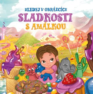 Hledej v obrázcích: Sladkosti s Amálkou