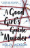 A Good Girl's Guide to Murder