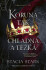 Koruna tak chladná a těžká