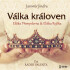 Válka královen - Eliška Přemyslovna a Eliška Rejčka