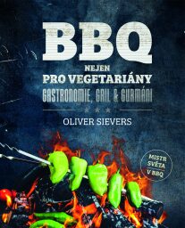 BBQ nejen pro vegetariány Oliver Sievers