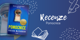 RECENZE: Pomocnice – Tahle autorka je mistryní zvratů!