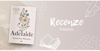 Adelaide – Srdcervoucí příběh jedné z nás | RECENZE