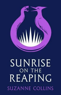 Sunrise on the Reaping - Suzanne Collinsová | Knihy Dobrovský