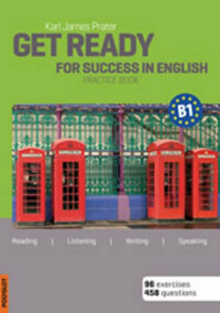 Get Ready for Success in English B1 - Karl James Prater | Knihy Dobrovský