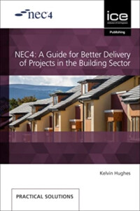 NEC4: A Guide for Better Delivery of Projects in the Building Sector ...